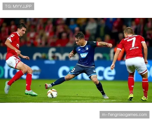 状态火热客场龙，霍芬海姆作客挑战深陷低迷的美因茨